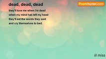 lil miss - dead, dead, dead