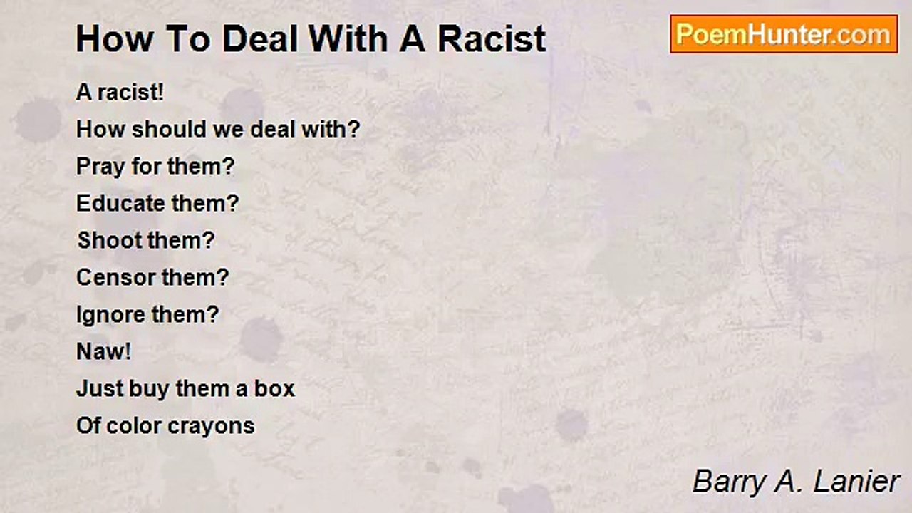 Barry A. Lanier - How To Deal With A Racist