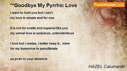 HAZEL Calumarde - **Goodbye My Pyrrhic Love