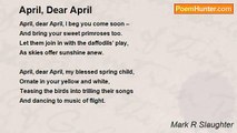 Mark R Slaughter - April, Dear April