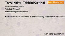 john tiong chunghoo - Travel Haiku - Trinidad Carnival