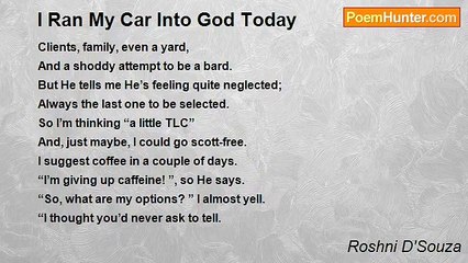 Roshni D'Souza - I Ran My Car Into God Today