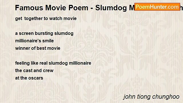 john tiong chunghoo - Famous Movie Poem - Slumdog Millionaire at the Oscars