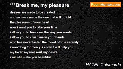 HAZEL Calumarde - ***Break me, my pleasure