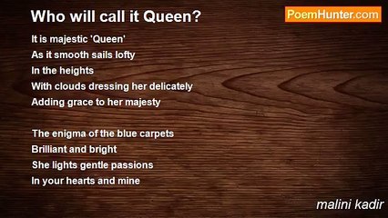 malini kadir - Who will call it Queen?