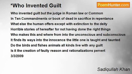 Sadiqullah Khan - *Who Invented Guilt