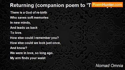 Nomad Omnia - Returning (companion poem to 'That Day')