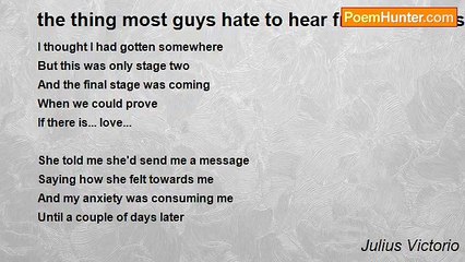 Julius Victorio - the thing most guys hate to hear from their crush