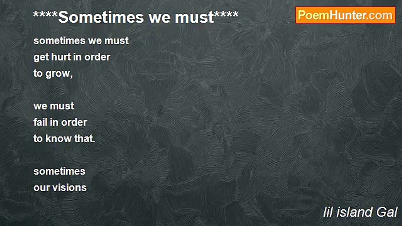 lil island Gal - ****Sometimes we must****