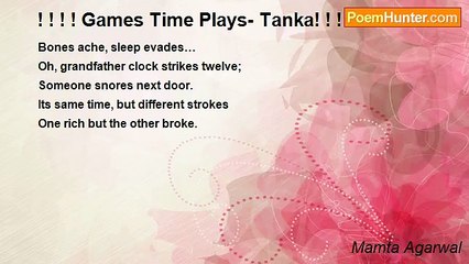 Mamta Agarwal - ! ! ! ! Games Time Plays- Tanka! ! ! ! !