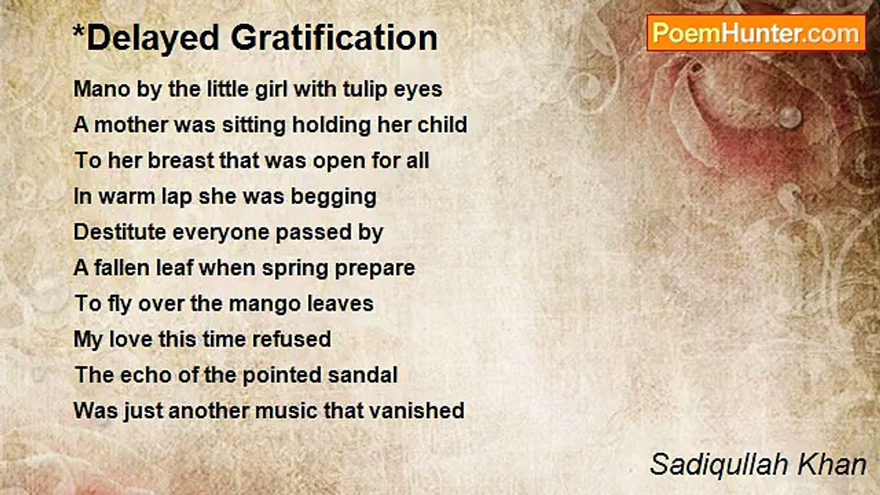 Sadiqullah Khan - *Delayed Gratification