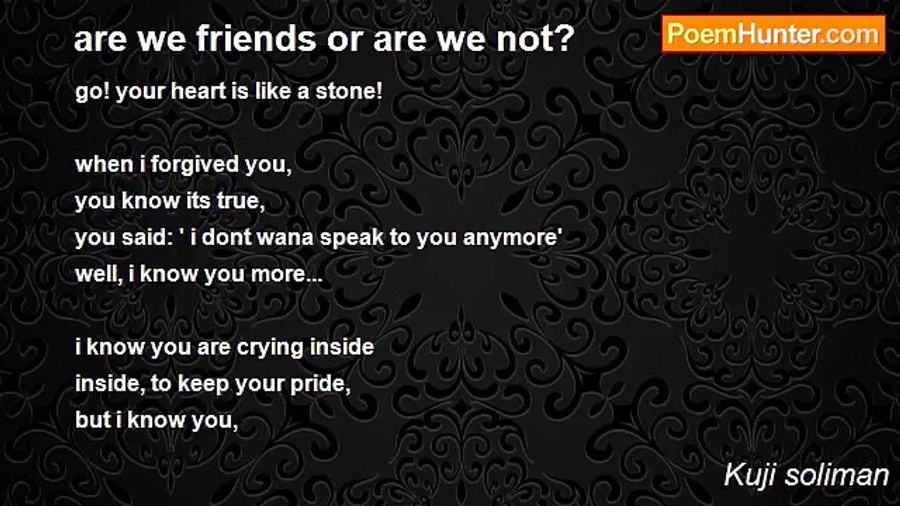 Kuji soliman - are we friends or are we not?