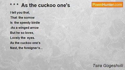 Tsira Gogeshvili - * * *  As the cuckoo one's