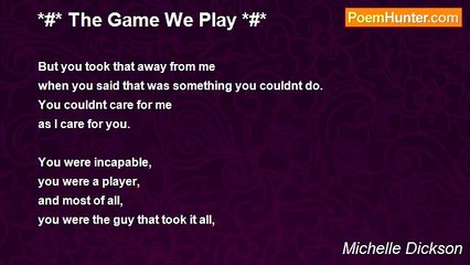 Michelle Dickson - *#* The Game We Play *#*