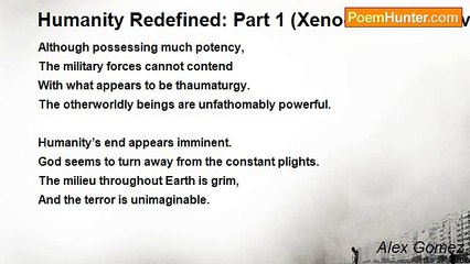 Alex Gomez - Humanity Redefined: Part 1 (Xeno-Creatures Invade)