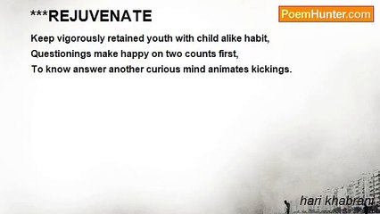 hari khabrani - ***REJUVENATE