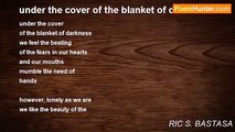 RIC S. BASTASA - under the cover of the blanket of darkness