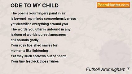 Putholi Arumugham T - ODE TO MY CHILD