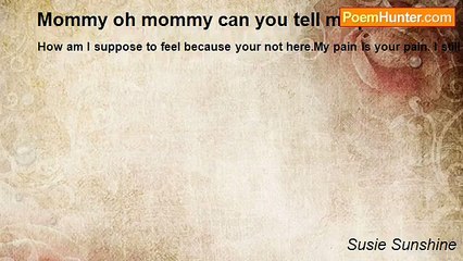 Susie Sunshine - Mommy oh mommy can you tell me please