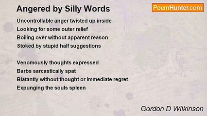 Gordon D Wilkinson - Angered by Silly Words