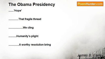 James B. Earley - The Obama Presidency