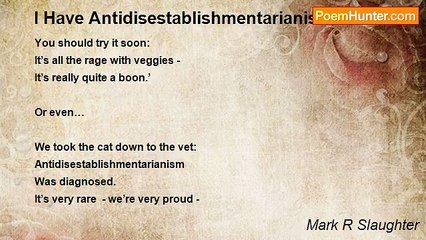 Mark R Slaughter - I Have Antidisestablishmentarianism