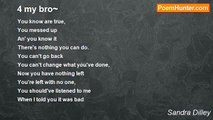 Sandra Dilley - 4 my bro~