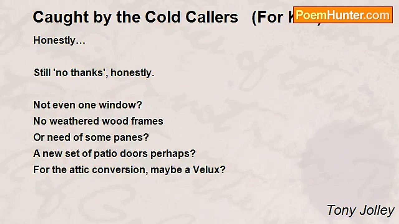 Tony Jolley - Caught by the Cold Callers   (For Kev)