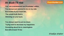 khadija shaker - At dusk I'll rise