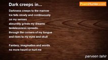 parveen tahir - Dark creeps in...