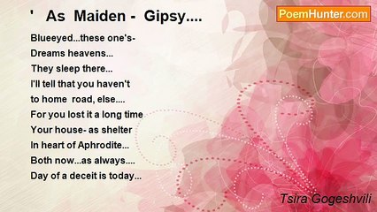 Tsira Gogeshvili - '   As  Maiden -  Gipsy....