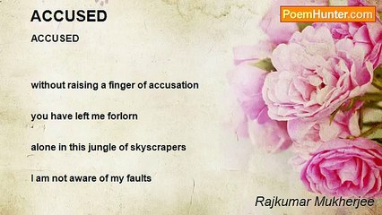 Rajkumar Mukherjee - ACCUSED