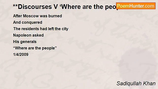 Sadiqullah Khan - **Discourses V ‘Where are the people’