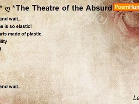 LeNiTa t.f - ღ * ღ *The Theatre of the Absurd ღ * ღ *