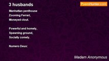 Madam Anonymous - 3 husbands