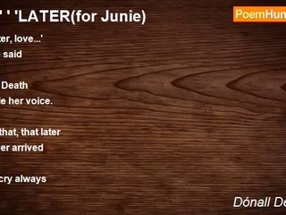 Dónall Dempsey - ' ' ' ' 'LATER(for Junie)