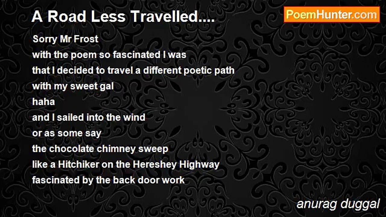 anurag duggal - A Road Less Travelled....