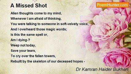 Dr Kamran Haider Bukhari - A Missed Shot