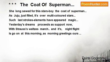 Tsira Gogeshvili - * * *   The  Coat Of  Superman...