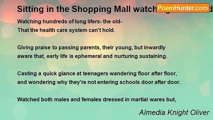 Almedia Knight Oliver - Sitting in the Shopping Mall watching the World Pass by