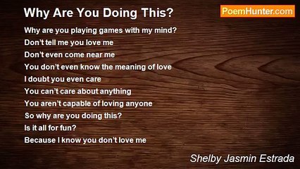 Shelby Jasmin Estrada - Why Are You Doing This?