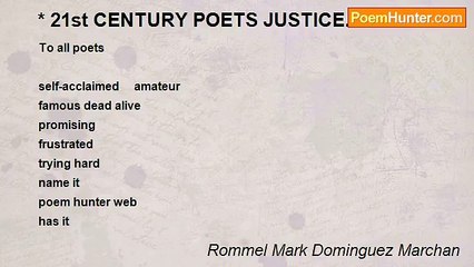 Rommel Mark Dominguez Marchan - * 21st CENTURY POETS JUSTICE............