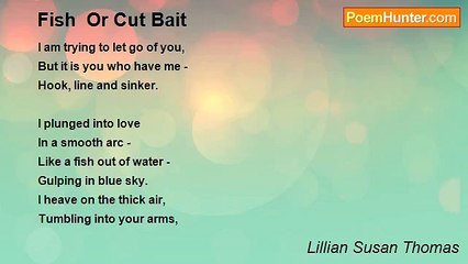 Lillian Susan Thomas - Fish  Or Cut Bait