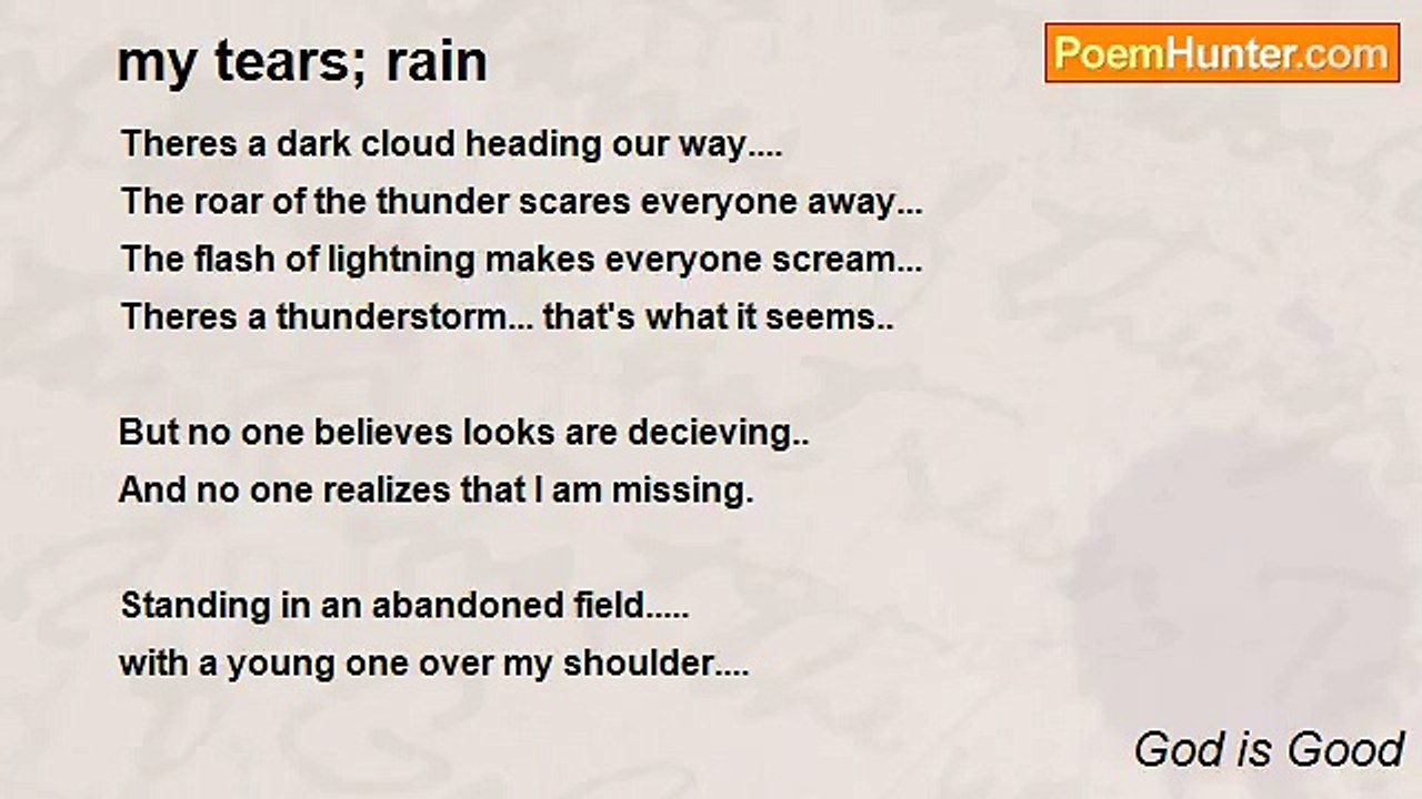 God is Good - my tears; rain