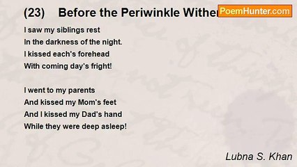 Lubna S. Khan - (23)    Before the Periwinkle Withers