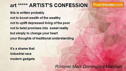 Rommel Mark Dominguez Marchan - art ***** ARTIST'S CONFESSION