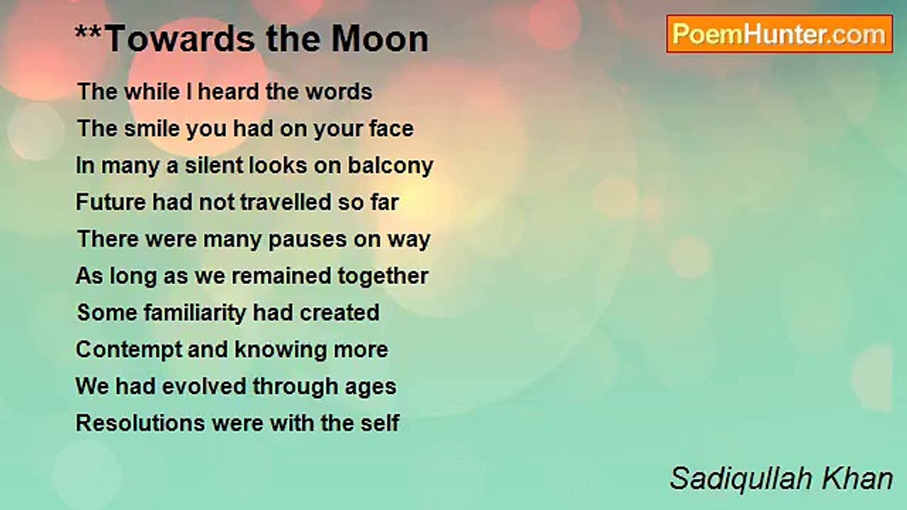 Sadiqullah Khan - **Towards the Moon
