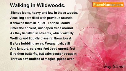 Fay Slimm - Walking in Wildwoods.