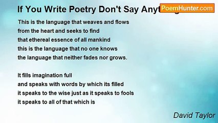 David Taylor - If You Write Poetry Don't Say Anything