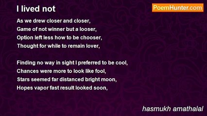 hasmukh amathalal - I lived not